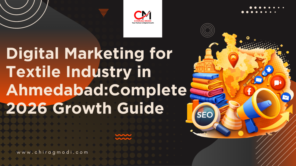 "Digital-Marketing-for-Textile-Industry-in-Ahmedabad-The-Complete-2026-Growth-Guide"