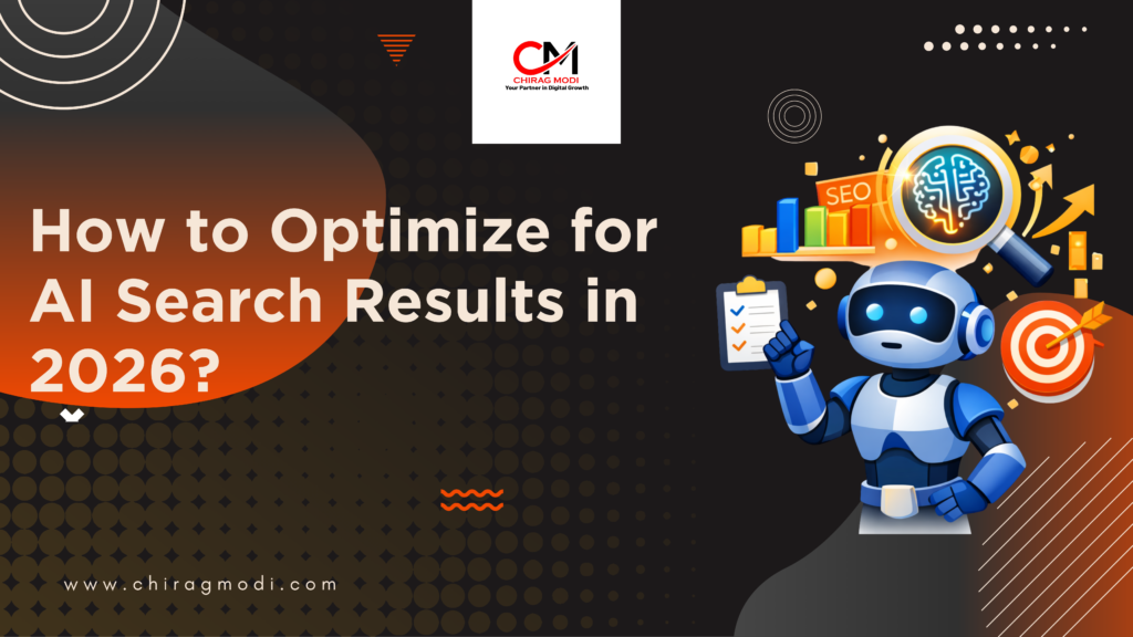 "How to optimize for AI search results in 2026 - AI search optimization guide by Chirag Modi Digital Marketing"